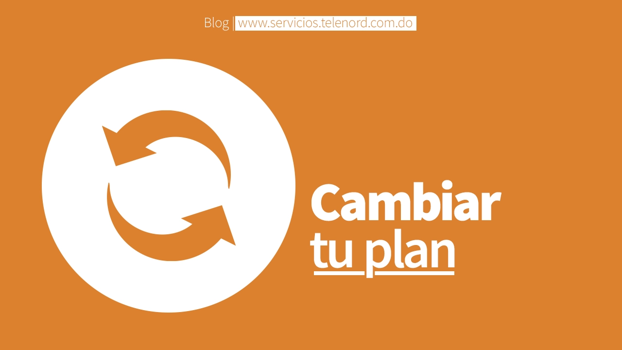 Cambiar plan Telenord